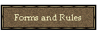 Forms and Rules