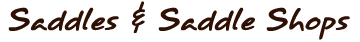 Saddles & Saddle Makers